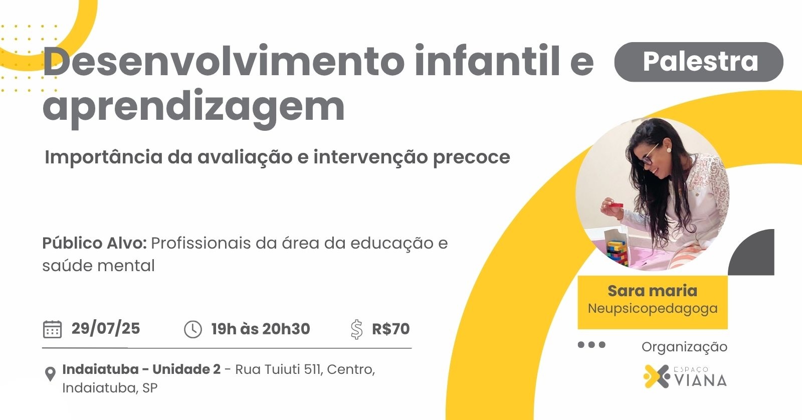 Desenvolvimento infantil e aprendizagem: Importância da avaliação e intervenção precoce - Indaiatuba
