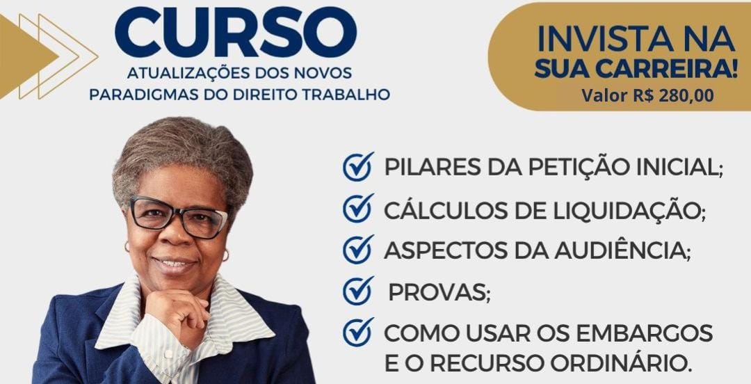 EVENTO CANCELADO - Curso: "Atualizações dos Novos Paradigmas do Direito do Trabalho"