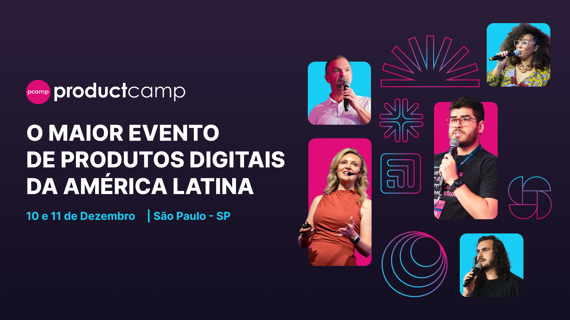 Product Camp 2025 - São Paulo | O próximo capítulo do mercado de Produtos Digitais começa aqui