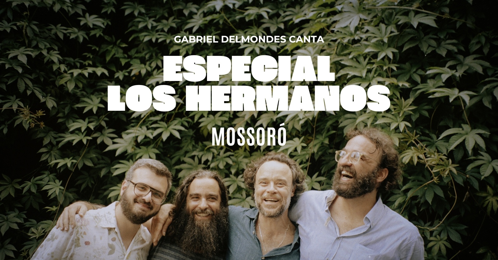 ESPECIAL LOS HERMANOS - MOSSORÓ