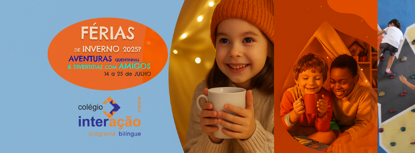 FÉRIAS DE INVERNO 2025 - COLÉGIO INTERAÇÃO ITUPEVA - SP
