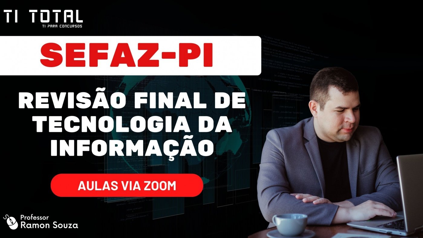 Efaz Rpi Revisão Final de TI para SEFAZ-PI - online - Sympla