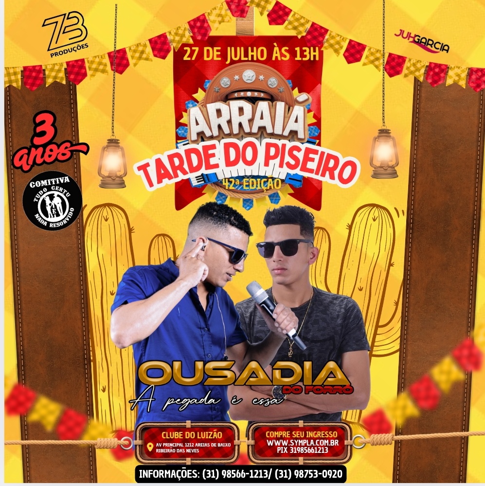ARRAIÁ DA TARDE DO PISEIRO