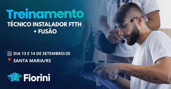 Imagem do evento TREINAMENTO TÉCNICO INSTALADOR FTTH + FUSÃO - SANTA MARIA/RS