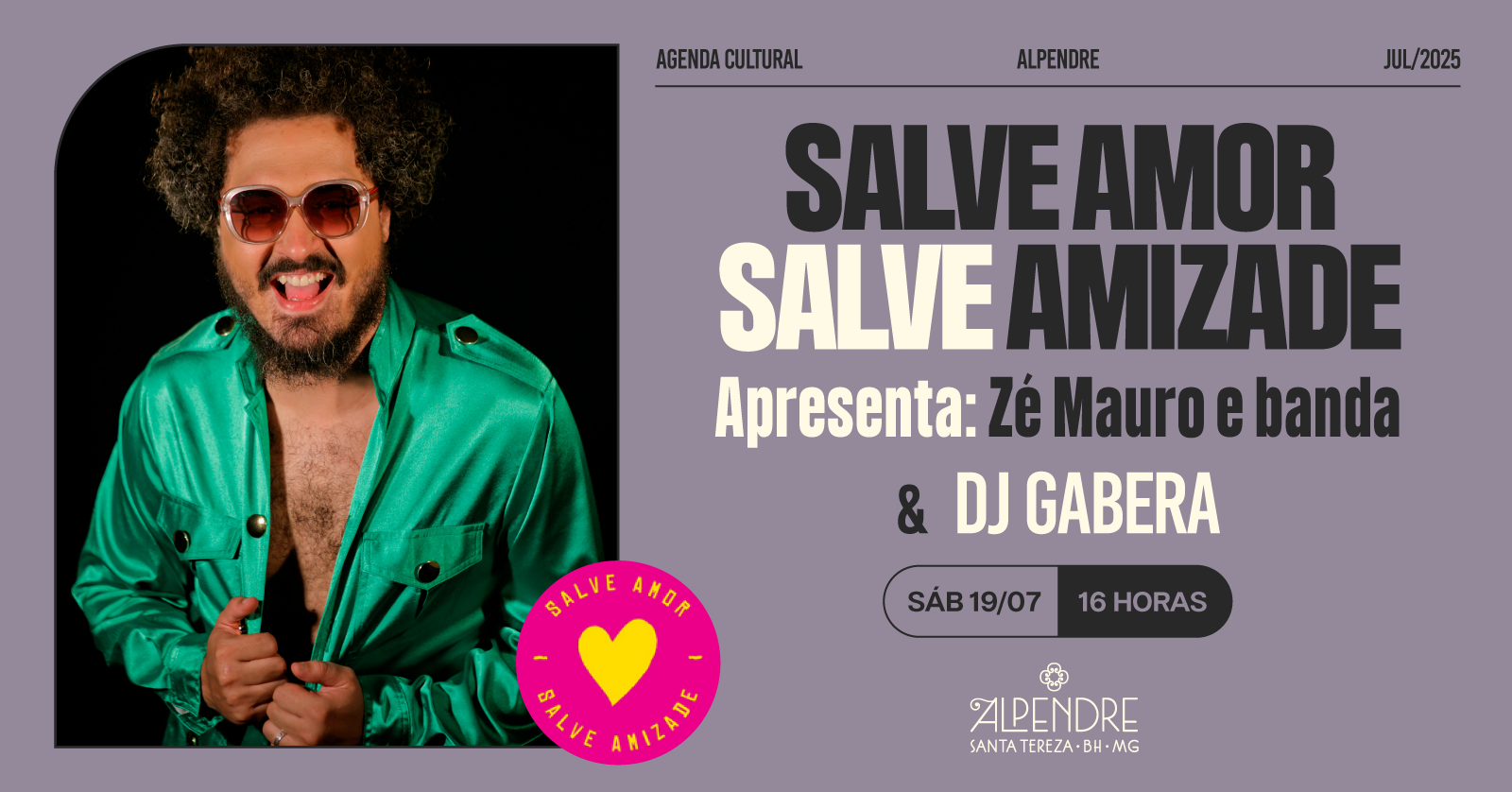 Salve Amor, Salve Amizade apresenta: Zé Mauro e Banda