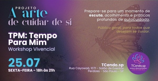 Imagem do evento TPM: Tempo Para MIm - Workshop Vivencial