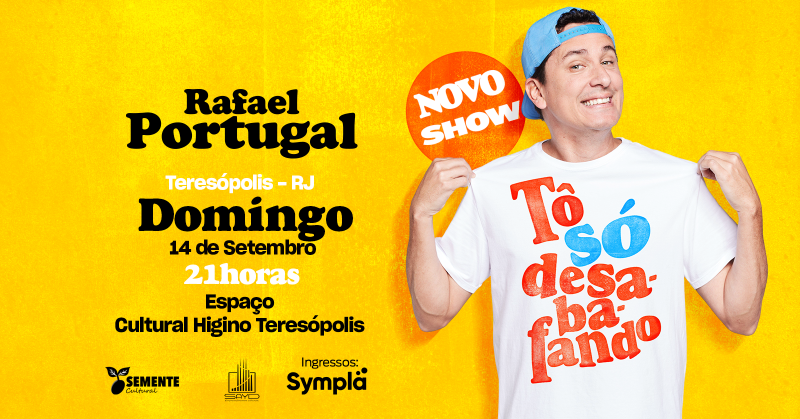 Rafael Portugal em Teresópolis-RJ 14/SETEMBRO 21h
