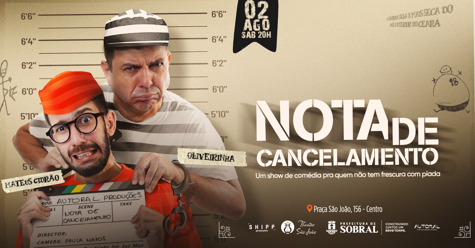 Nota de Cancelamento com Mateus Cidrão e Oliveirinha - Sobral | 02/Ago| Sessão única 20H