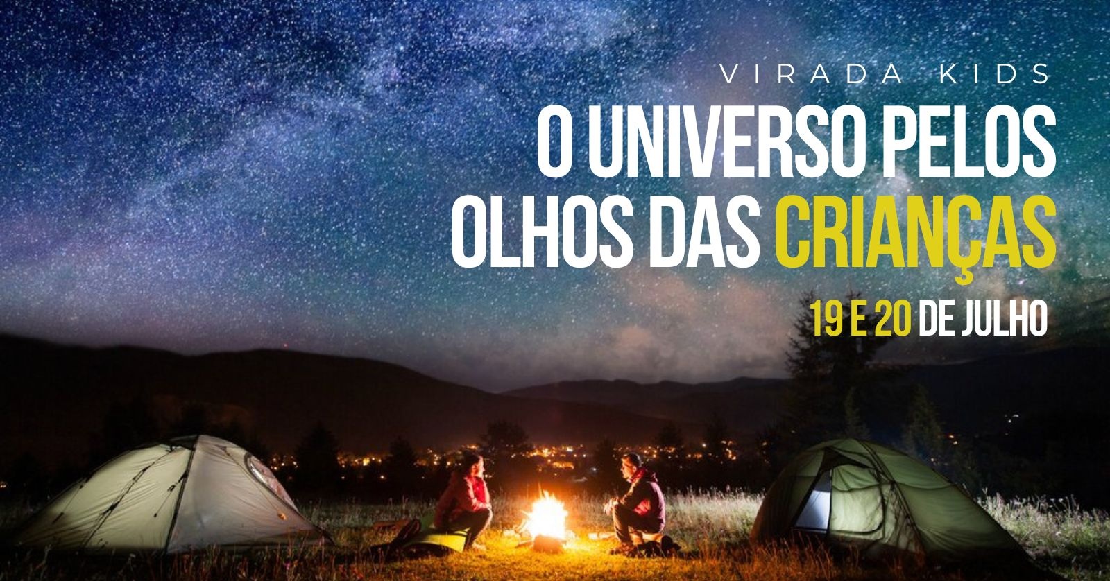 VIRADA ASTRONÔMICA KIDS - JULHO