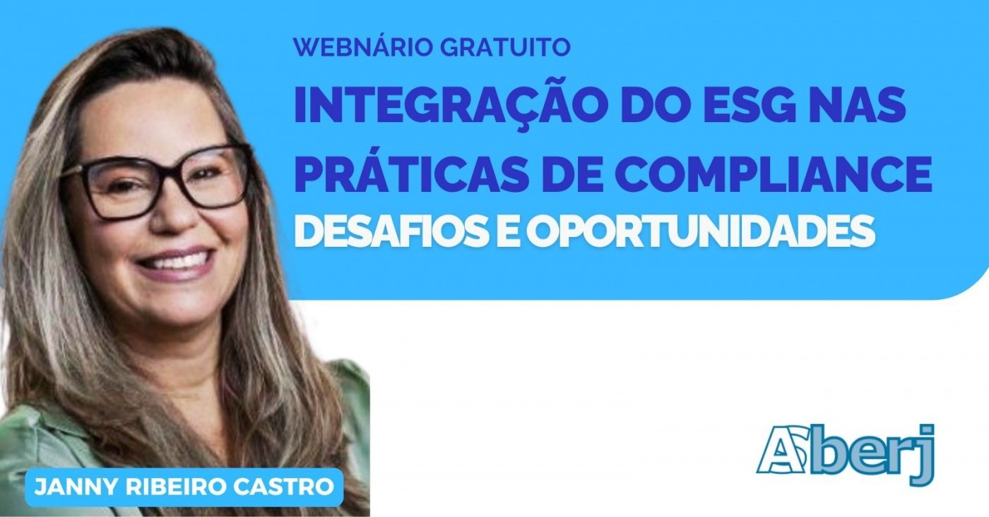 Webinário Integração do ESG nas Práticas de Compliance - Desafios e ...