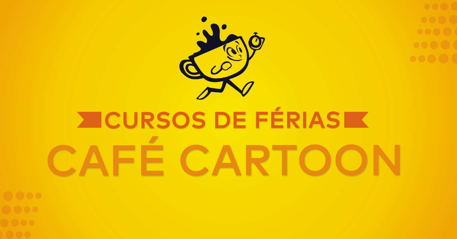 Cursos de Férias Café Cartoon