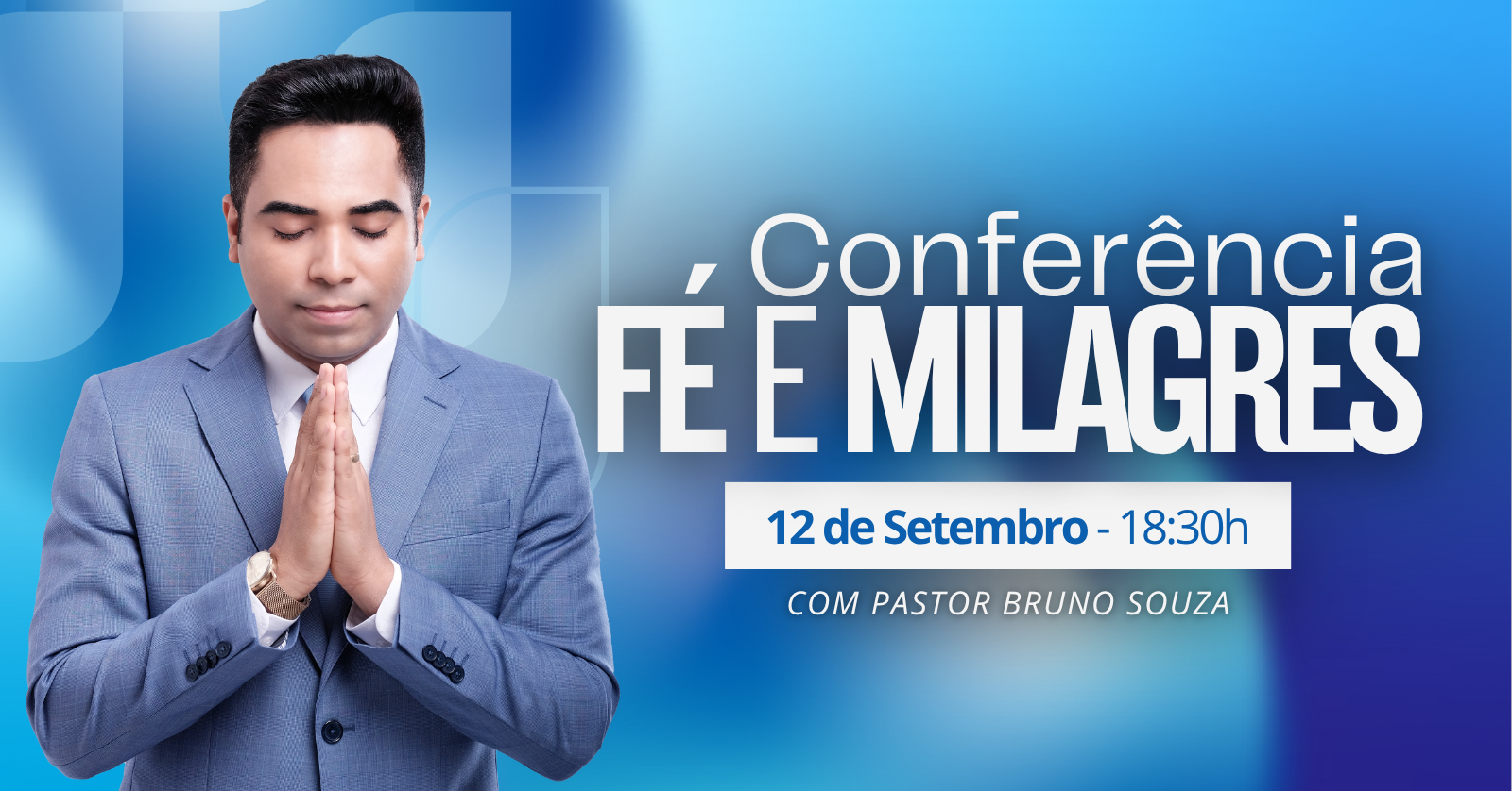 Conferência Fé e Milagres