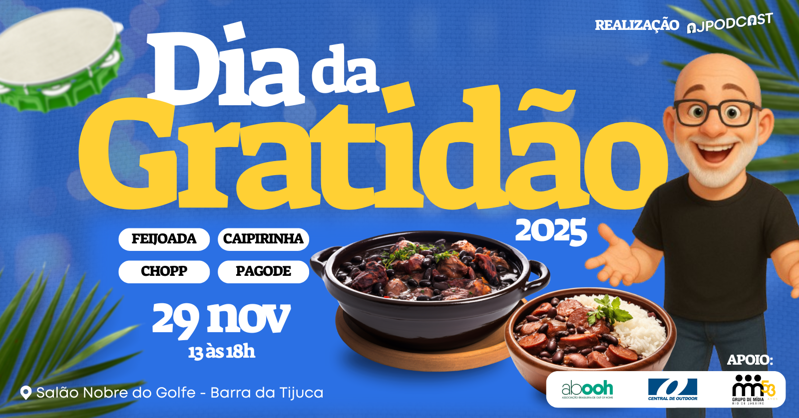 Dia da Gratidão 2025 - O Mercado publicitário Encontra Aqui - Samba, Feijoada, Chopp e Caipirinha