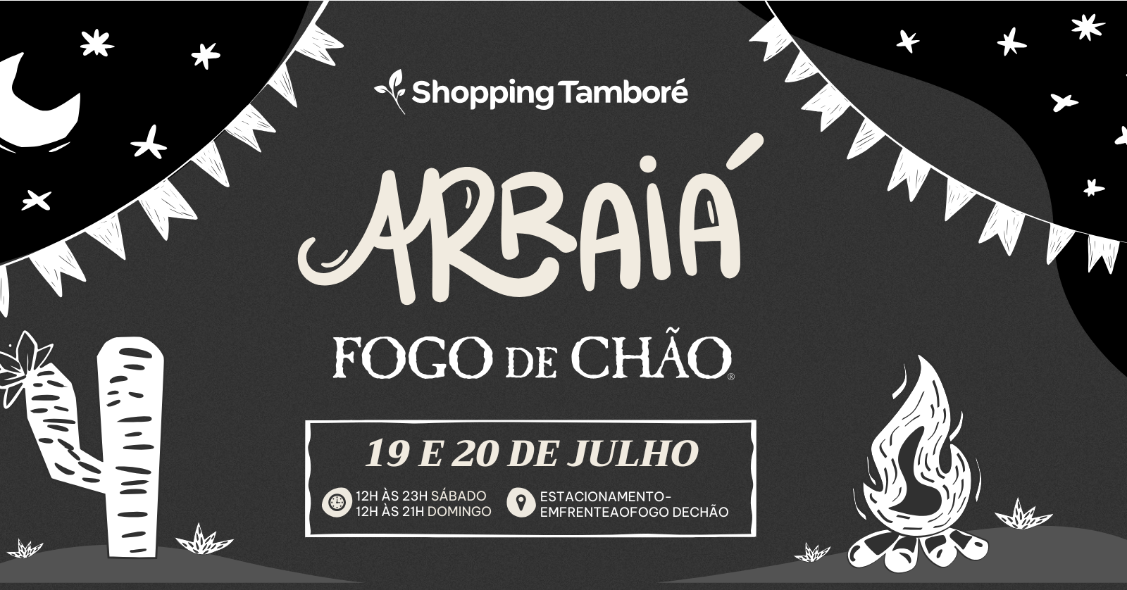 ARRAIÁ FOGO DE CHÃO NO SHOPPING TAMBORÉ