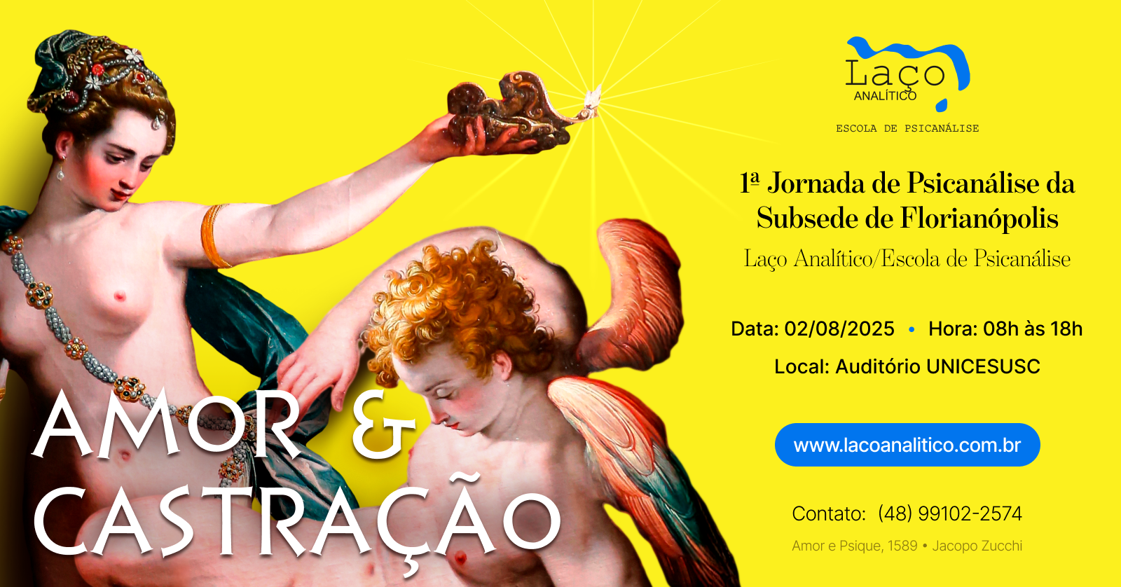 1ª Jornada de Psicanálise da Subsede de Florianópolis - LA/EP: Amor e Castração