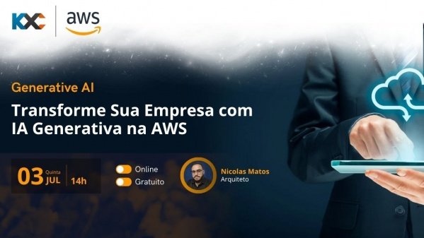 Transforme Sua Empresa com IA Generativa na AWS - online - Sympla