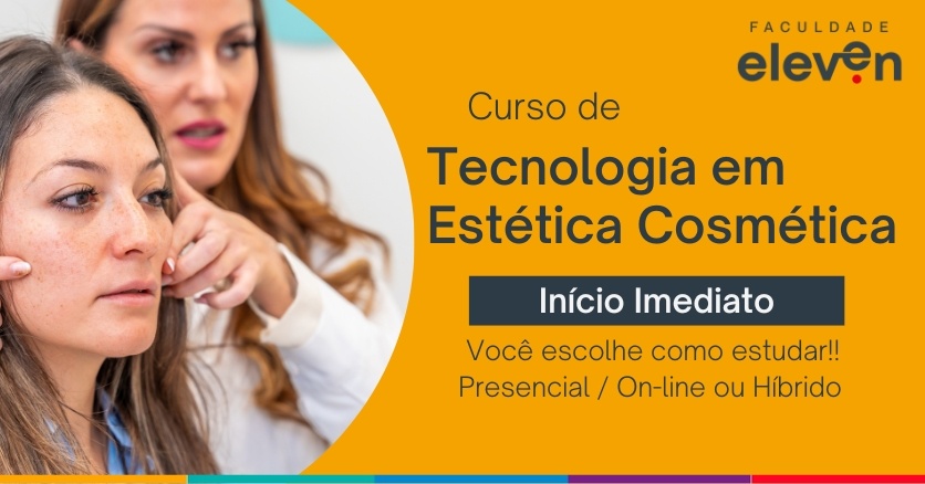 Curso de Tecnologia em Estética Cosmética Faculdade Eleven