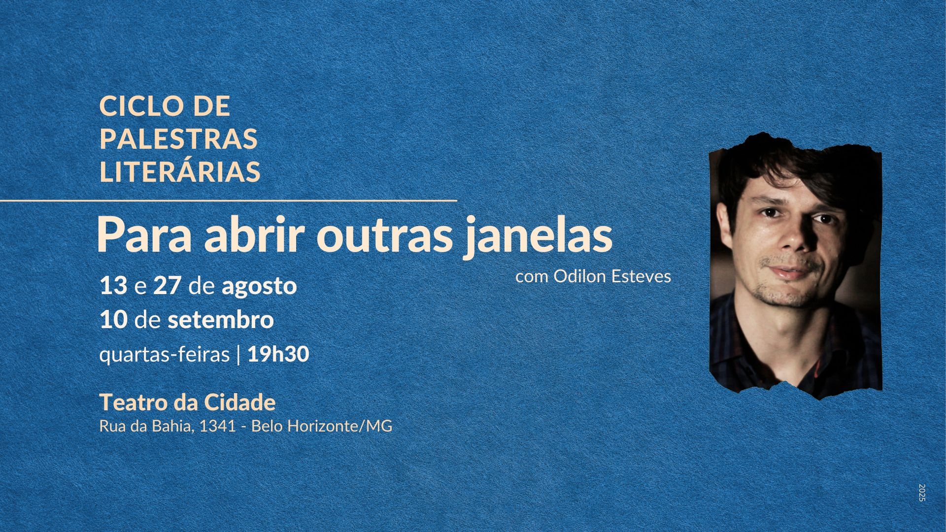 PARA ABRIR OUTRAS JANELAS | Ciclo de palestras literárias 2025