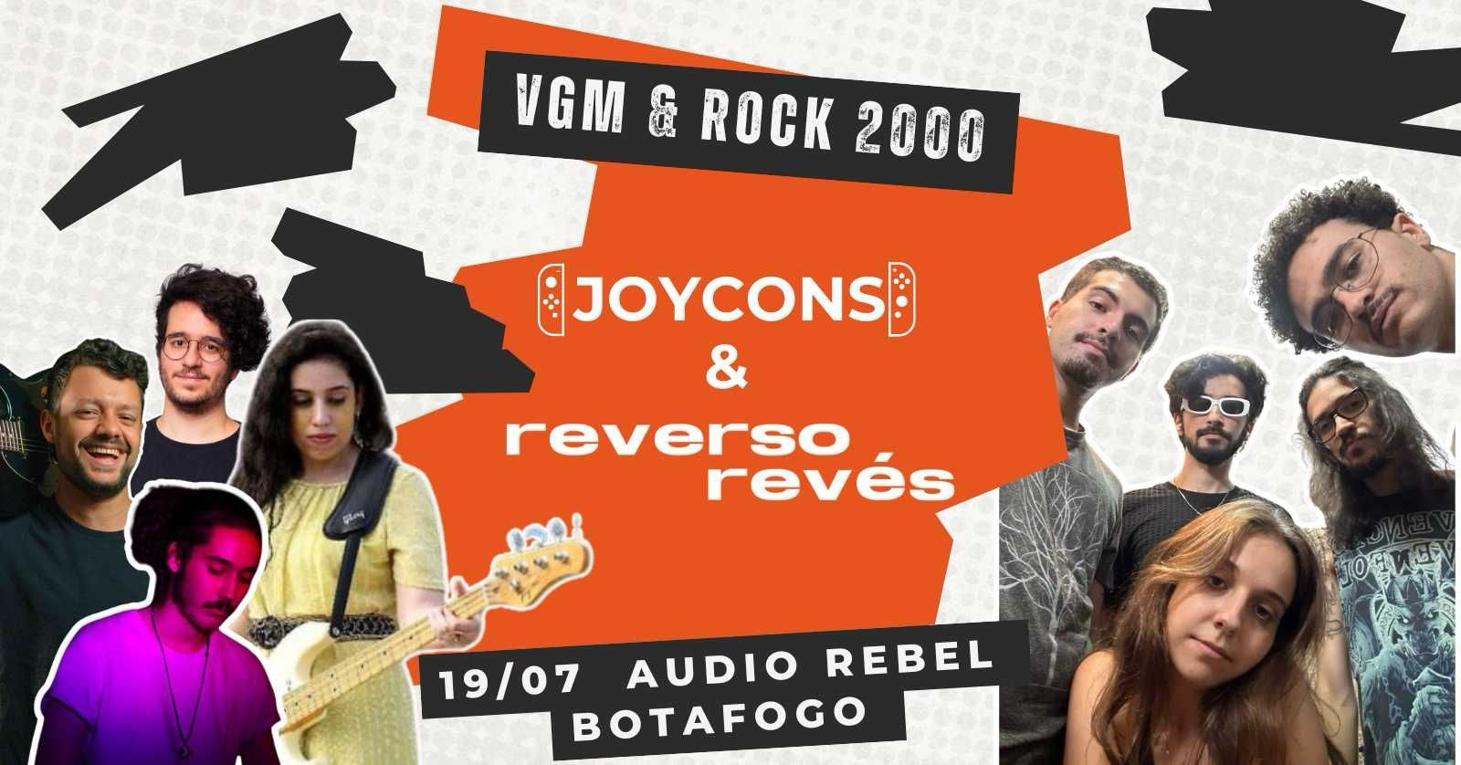 JOYCONS + REVERSO REVÉS NA AUDIO REBEL - NOITE DE VGM E EMO 2000