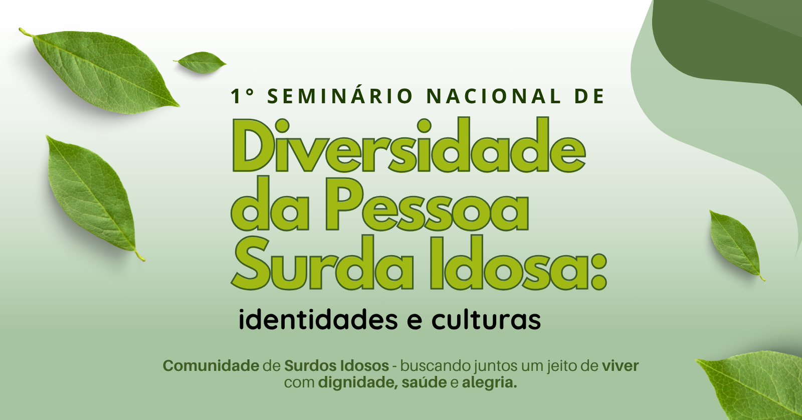 1° Seminário Nacional de Diversidade da Pessoa Surda Idosa