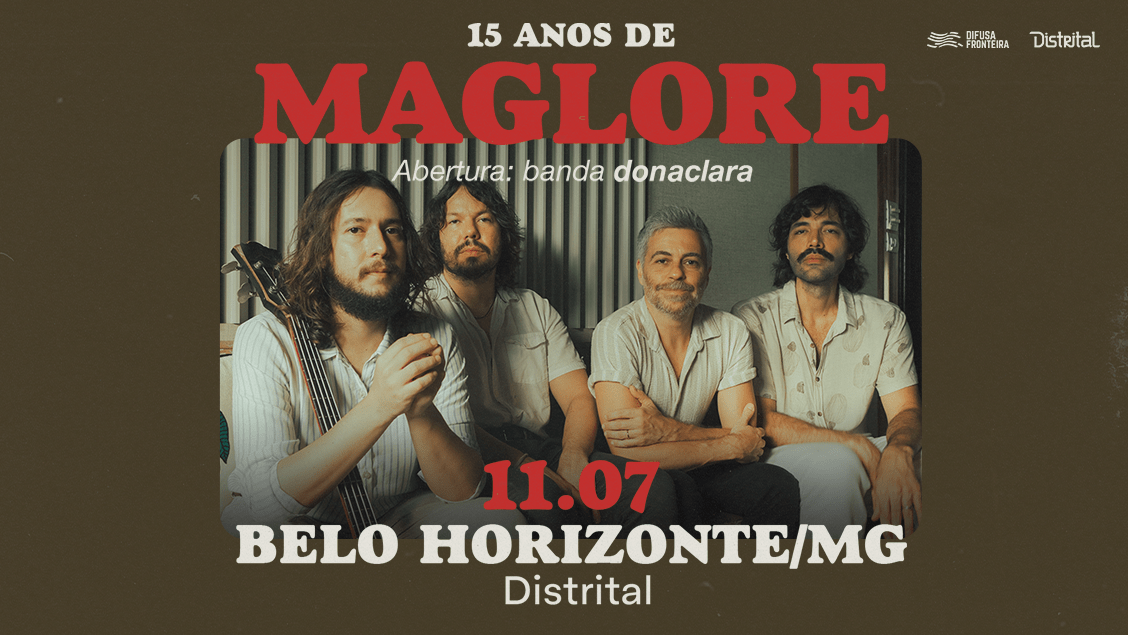 MAGLORE 15 ANOS em BH - DISTRITAL - Abertura: Donaclara em Belo ...