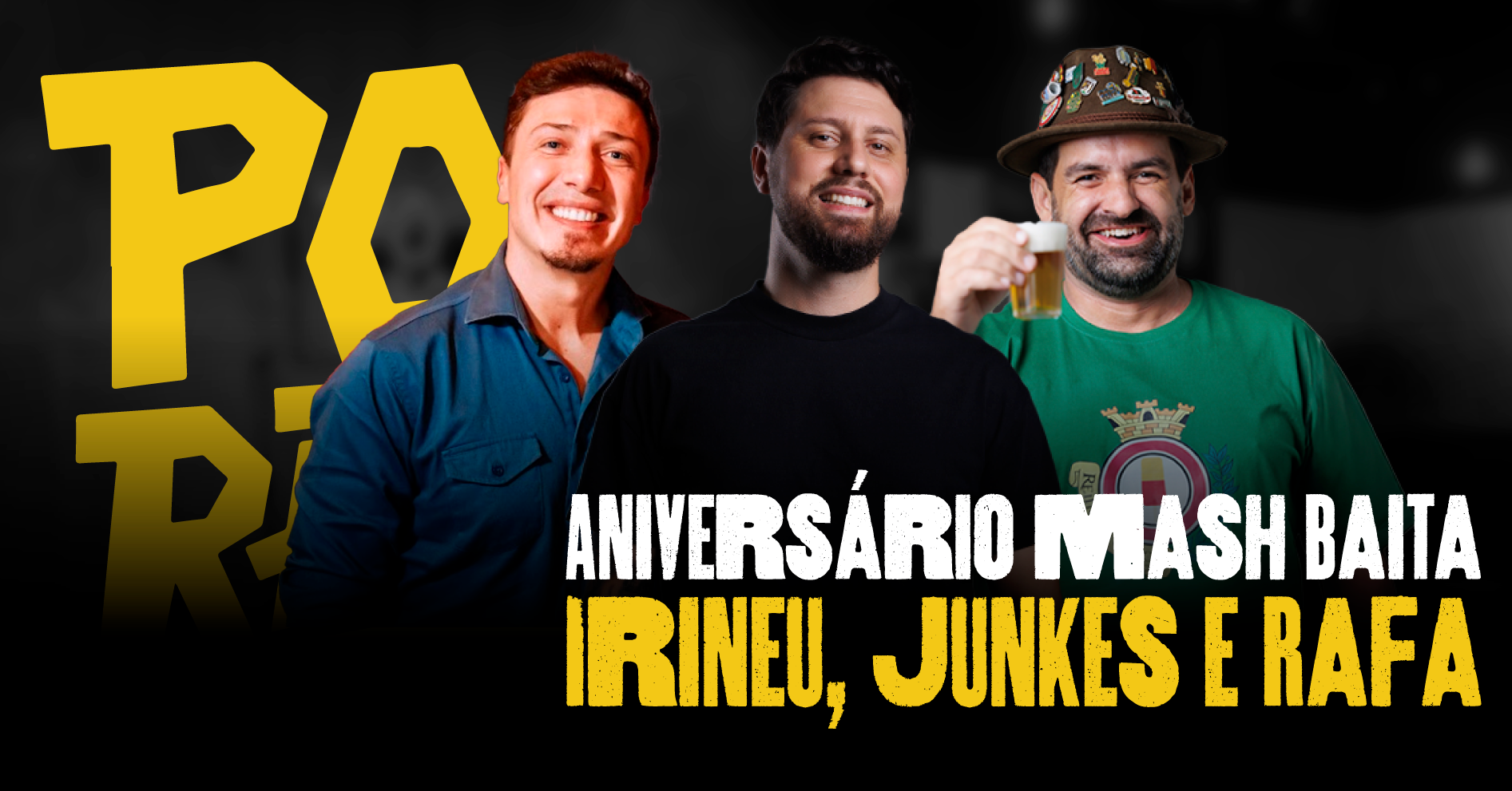 Aniversário Programa Mash Baita no Porão Comedy Club