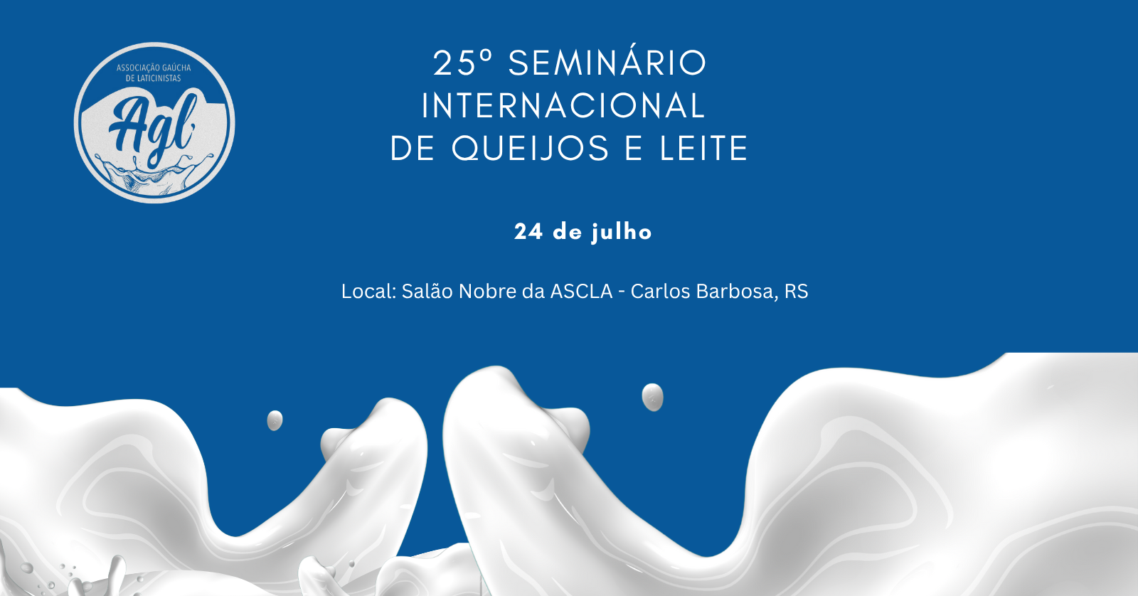 25º SEMINÁRIO INTERNACIONAL DE QUEIJOS E LEITE