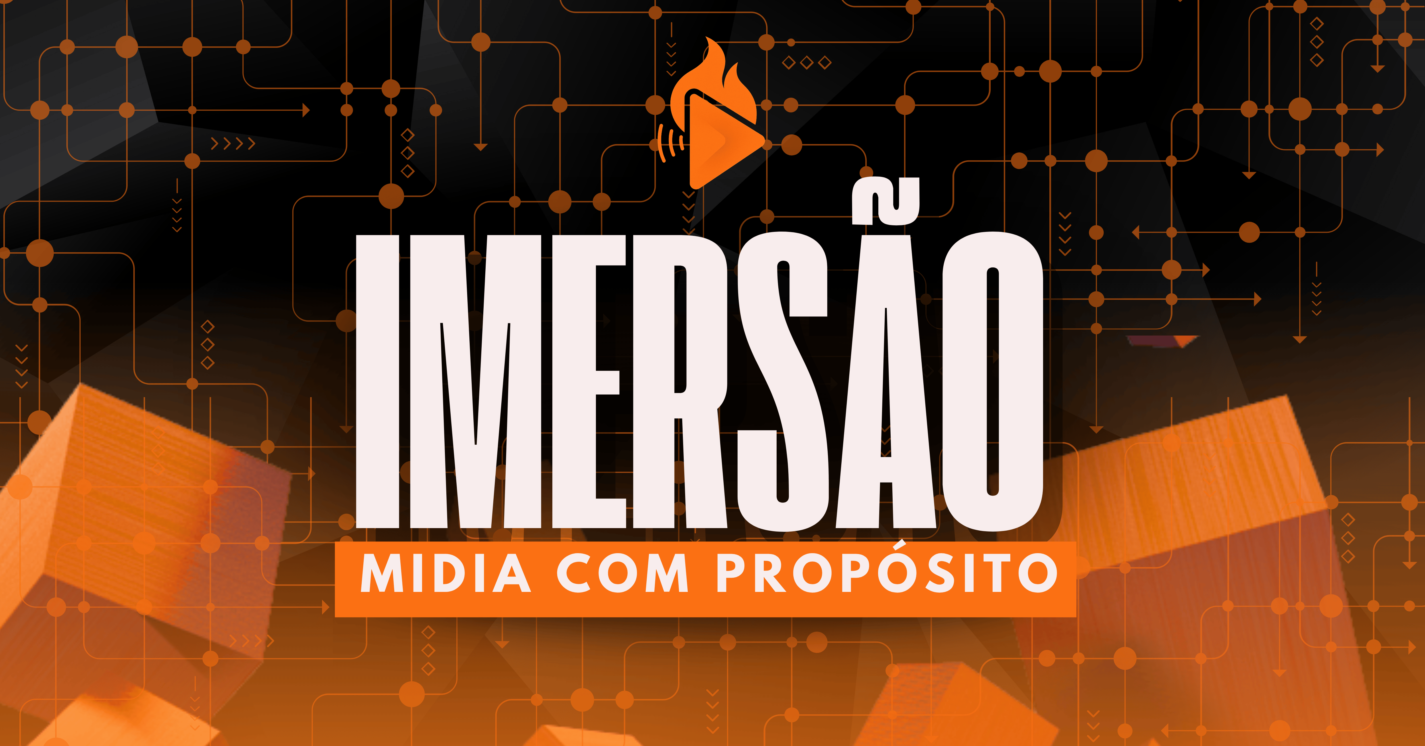 Imersão Mídia com Propósito