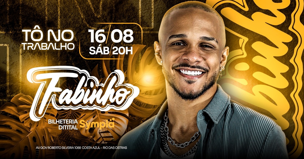 Fabinho |  16AGO  (SAB) | Tô no Trabalho