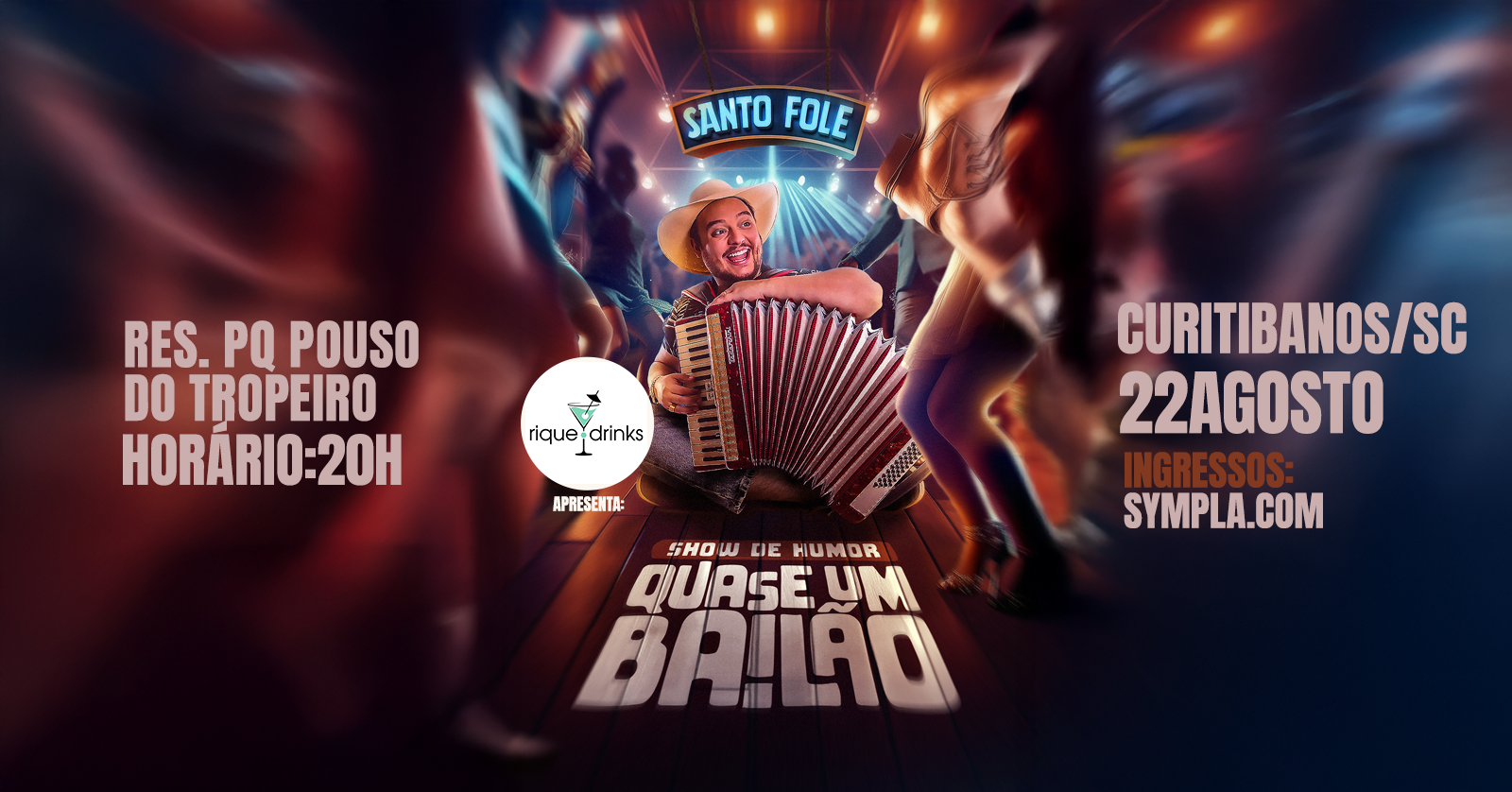 Santo Fole em Curitibanos - Show de Humor "Quase um Bailão"