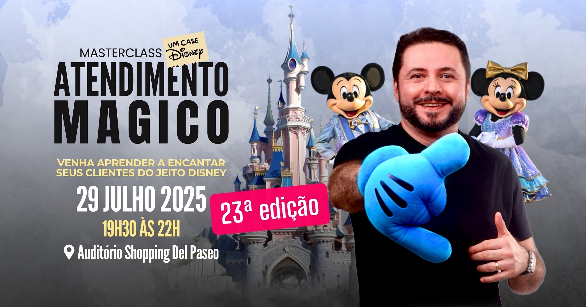 (23ª EDIÇÃO) Masterclass: Atendimento Mágico! Um Case Disney  - Com Daniel Donato