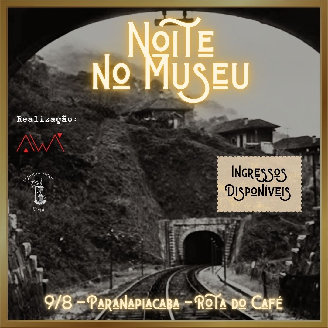 Noite no Museu - Paranapiacaba - Rota do Café em Santo André - Sympla