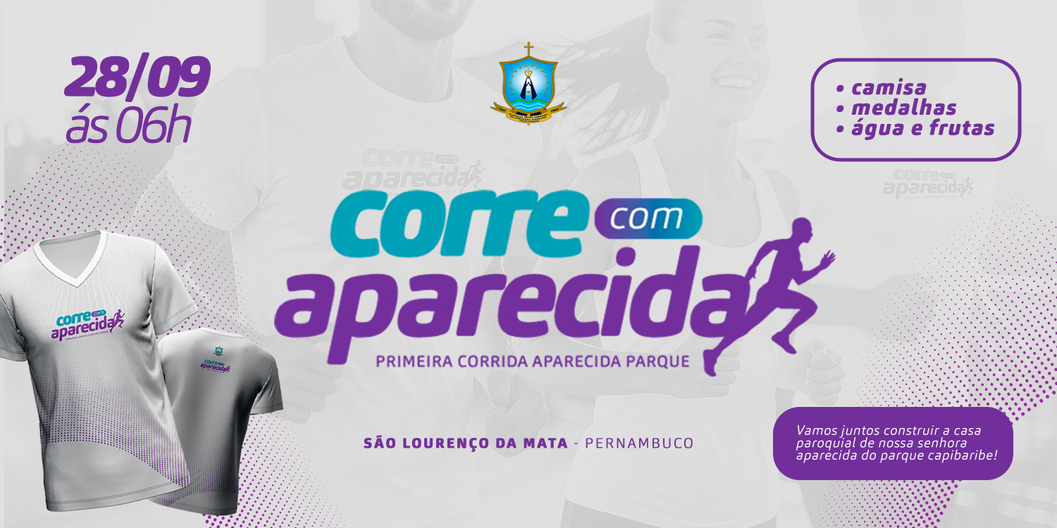 Corre com Aparecida | Primeira Corrida Aparecida Parque