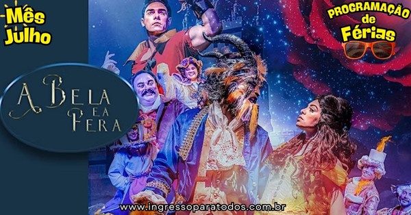 A Bela e a Fera - Festival de Férias de Julho