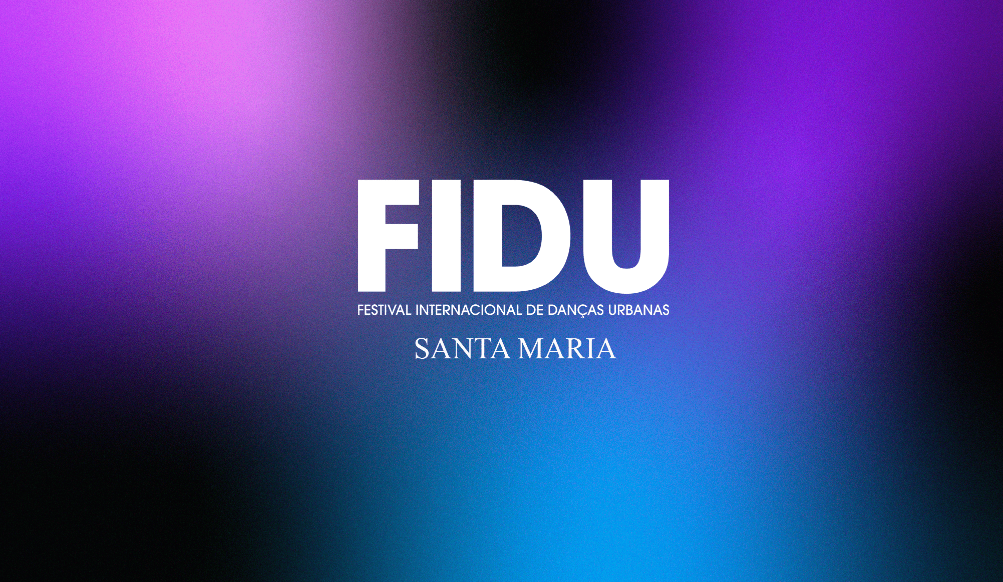FIDU FESTIVAL AÇÕES DESCENTRALIZADAS - SANTA MARIA
