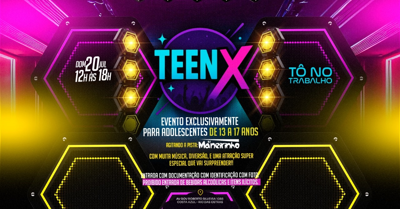 TeenX (Evento de 13 a 17 anos) | 20JUL (DOM) | Tô no Trabalho