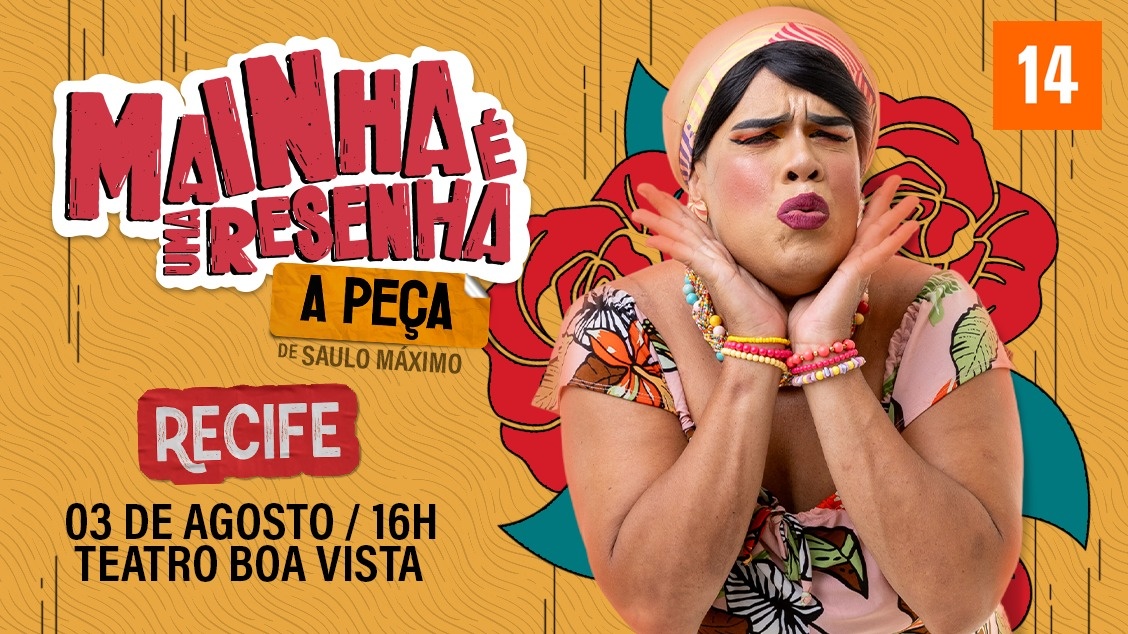 Mainha é uma Resenha - A peça! (Recife)