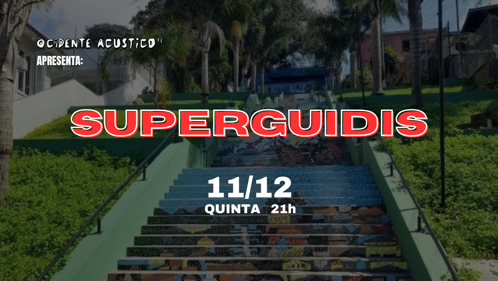 Superguidis - "Ocidente Acústico"