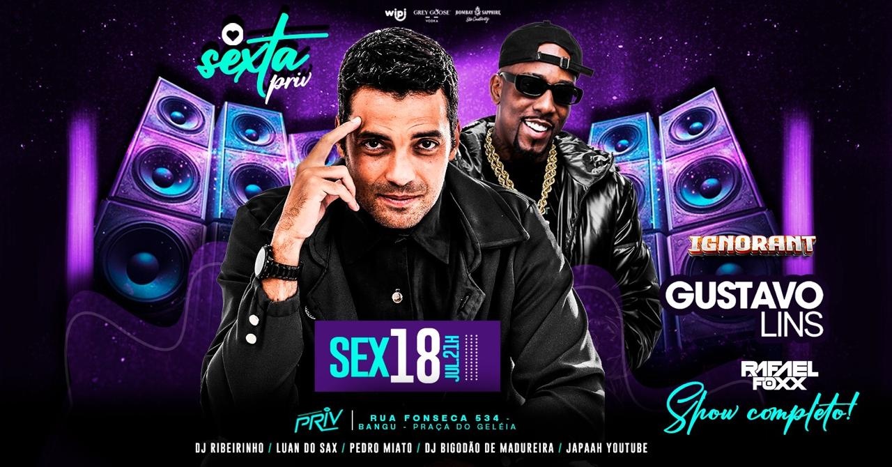 Sexta Priv com Gustavo Lins