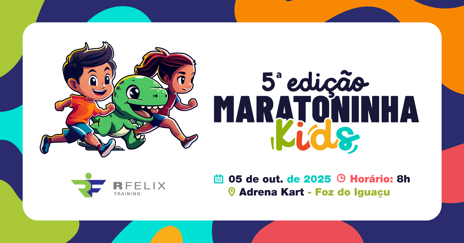 Maratoninha Kids RFELIX 2025