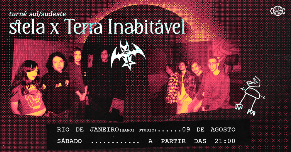 STELA x TERRA INABITÁVEL no RIO DE JANEIRO - 09/08