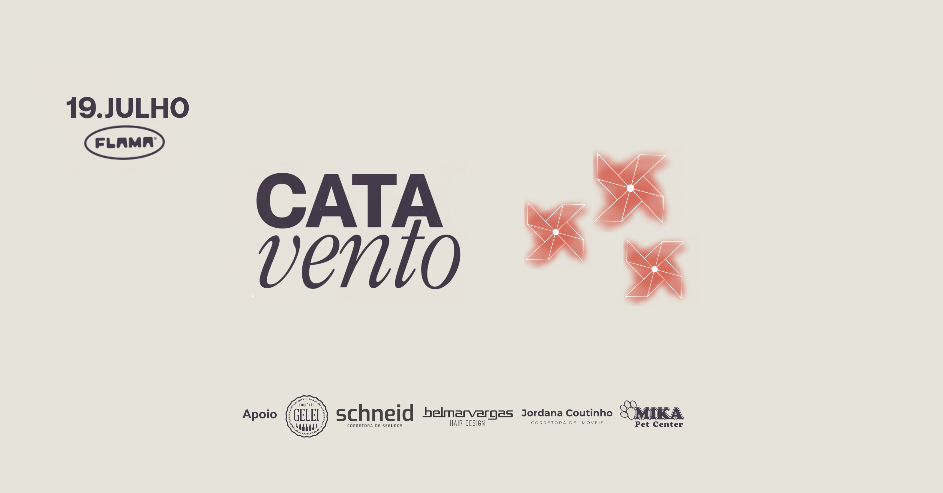 Catavento na Flama 19/07