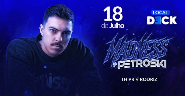 Imagem do evento MADNESS + PETROSKI