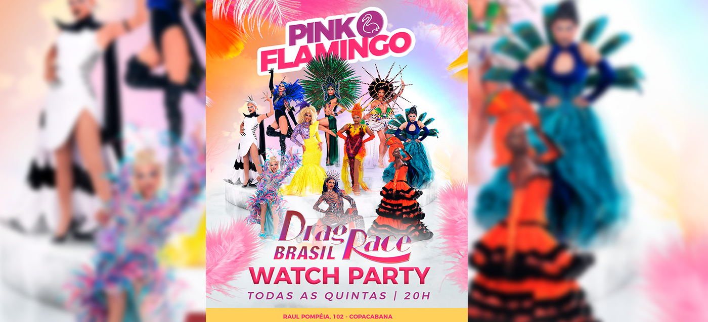 Pink Flamingo: FINALE WATCH PARTY  Drag Race Brasil  - Quinta, 11 de Setembro - 20h