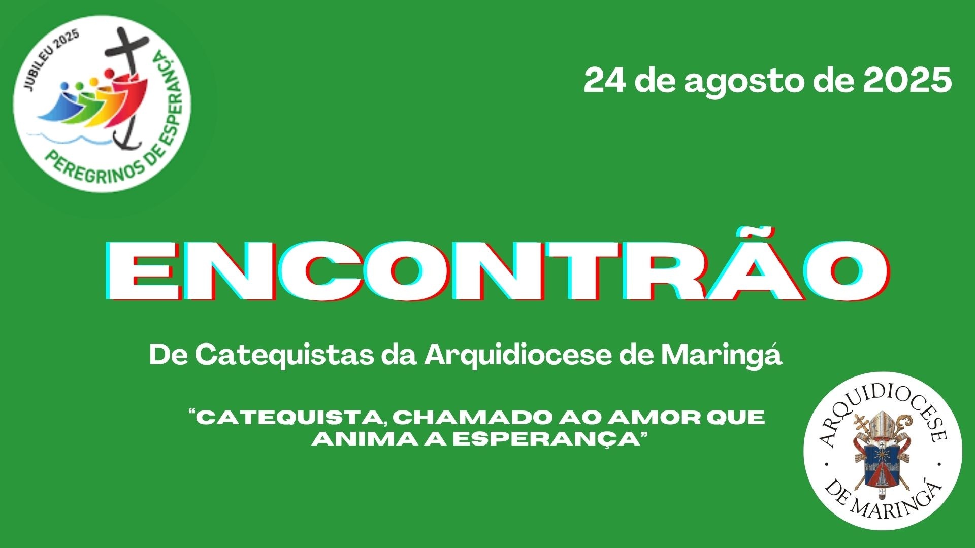 Encontrão de Catequistas da Arquidiocese de Maringá - 2025