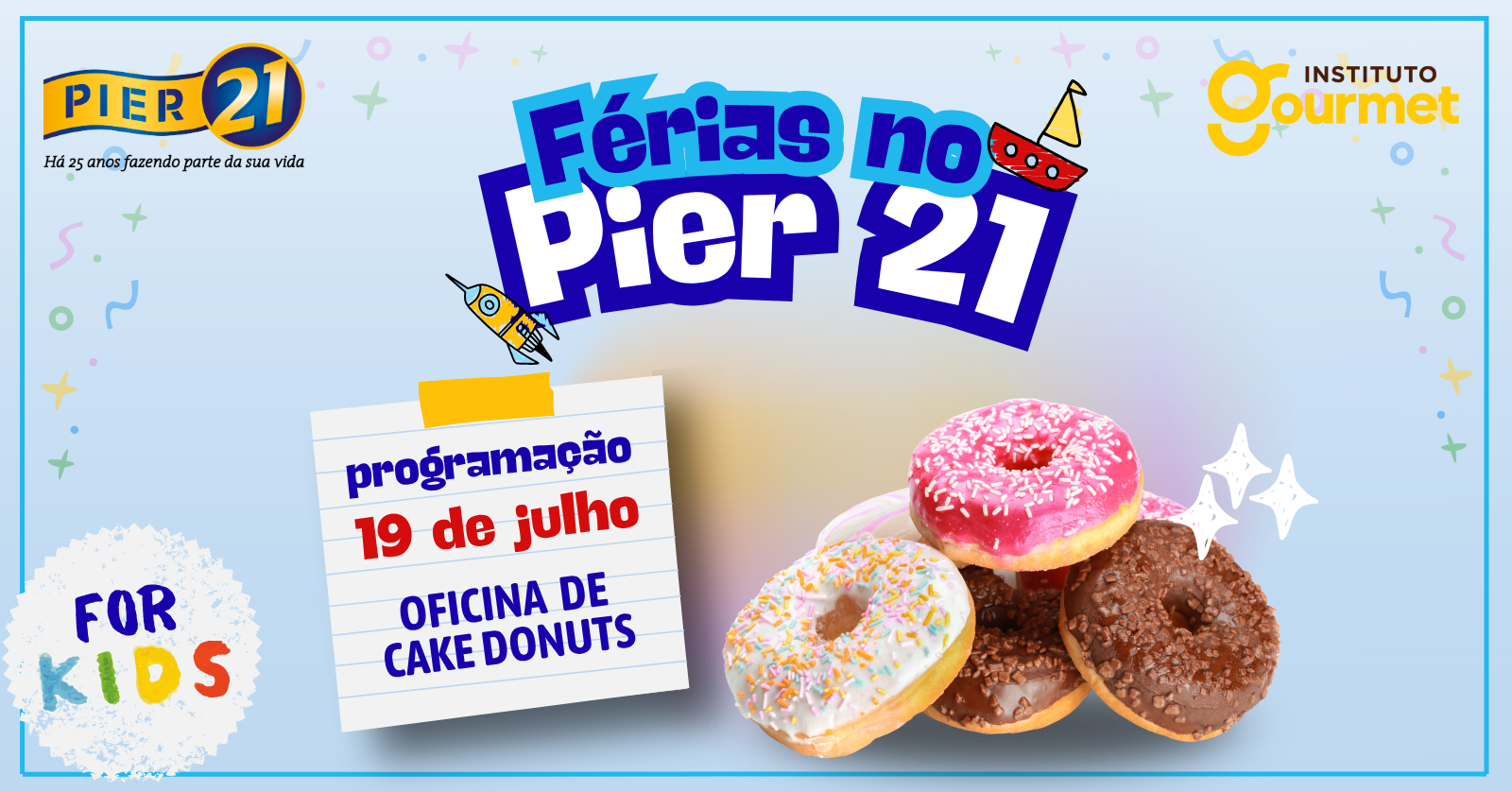 Férias no Pier 21 - Oficina de Cake Donuts