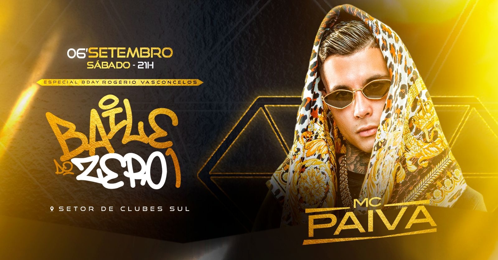 BAILE DO ZER01 COM MC PAIVA | Plano Piloto | Sábado - 06/09 - 21h
