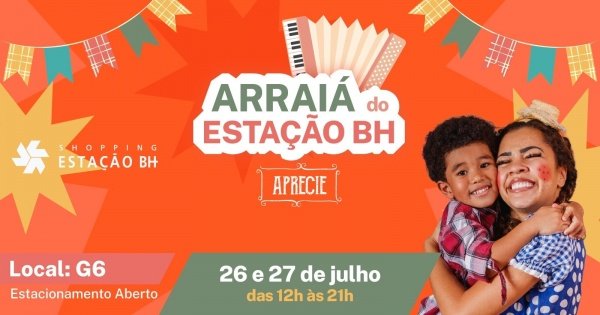 Imagem do evento ARRAIÁ DO ESTAÇÃO BH - APRECIE