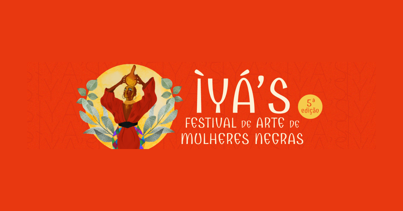 ÌYÁ´S - Festival de Arte de Mulheres Negras