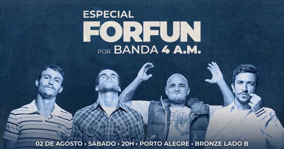 ESPECIAL FORFUN - 02/08/25 em Porto Alegre - Sympla